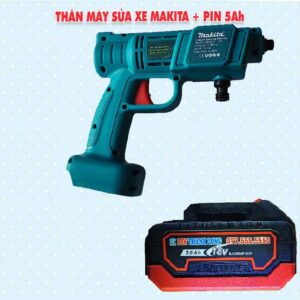 Thân máy rửa xe Makita Trung Quốc + Pin 5.0Ah