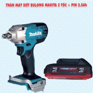 Thân máy siết bulong Makita 2 tốc + Pin 2.5Ah