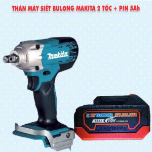 Thân máy siết bulong Makita 2 tốc + Pin 5Ah