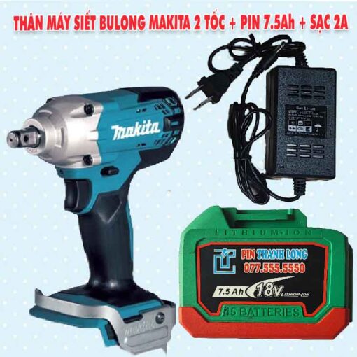 Thân máy siết bulong Makita 2 tốc + Pin 7.5Ah + Sạc 2A